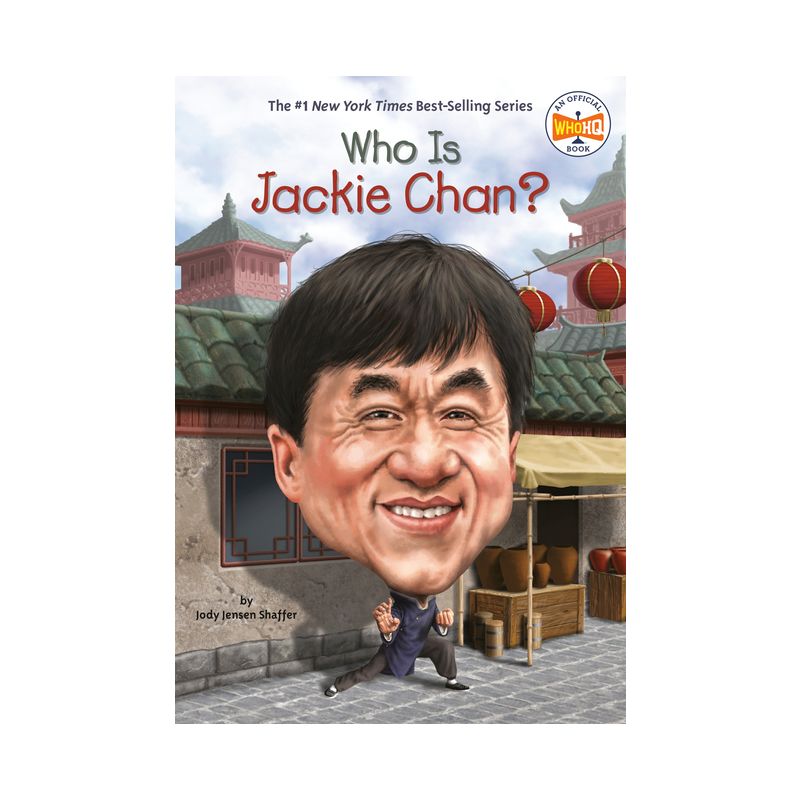 Who Is Jackie Chan? - (Who Was?) by  Jody Jensen Shaffer & Who Hq (Paperback), 1 of 2