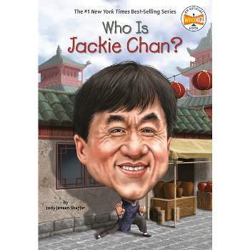 Who Is Jackie Chan? - (Who Was?) by  Jody Jensen Shaffer & Who Hq (Paperback)