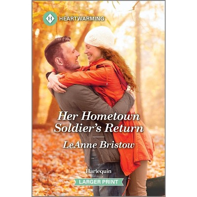 Her Hometown Soldier's Return - (Coronado, Arizona) Large Print by  Leanne Bristow (Paperback)
