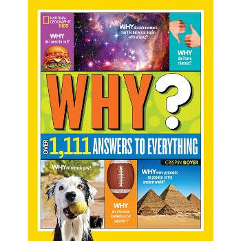 National Geographic Kids Why? - by Crispin Boyer (Hardcover)