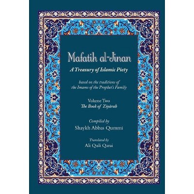 Mafatih al-Jinan - by  Shaykh Qummi Abbas (Paperback)