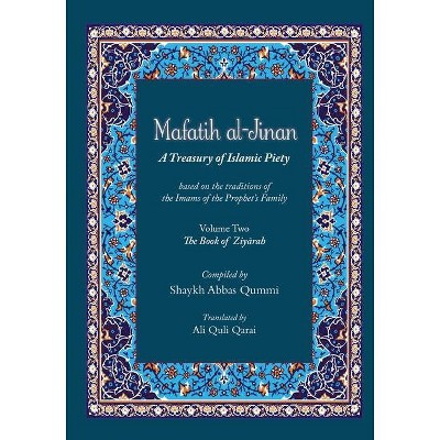 Mafatih al-Jinan - by  Shaykh Qummi Abbas (Paperback)