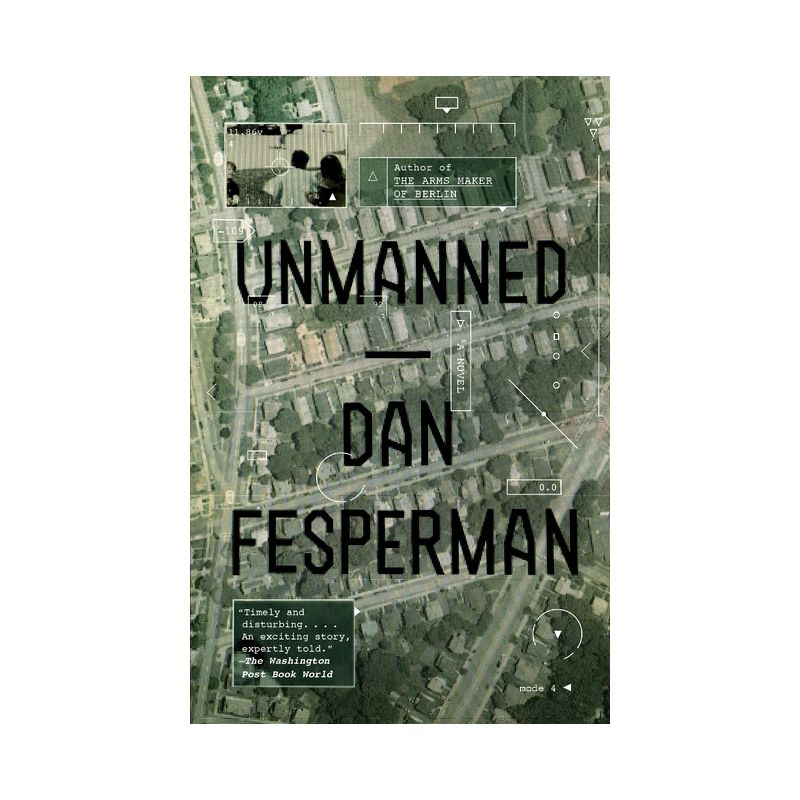 Unmanned - by  Dan Fesperman (Paperback), 1 of 2