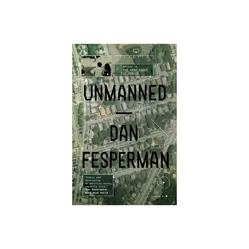 Unmanned - by Dan Fesperman (Paperback)