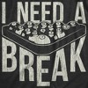 Mens I Need A Break T Shirt Funny Sarcastic Pool Ball Billiards Joke Graphic Tee - Crazy Dog Men's T Shirt - 2 of 4