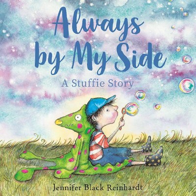 Always by My Side - by  Jennifer Black Reinhardt (Hardcover)