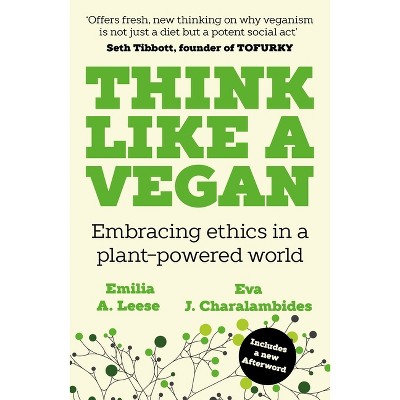 Think Like a Vegan - by Emilia A Leese & Eva J Charalambides
