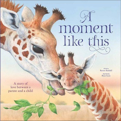 A Moment Like This - by  Ronne Randall (Board Book)