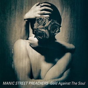 Manic Street Preachers - Gold Against The Soul - 1 of 1
