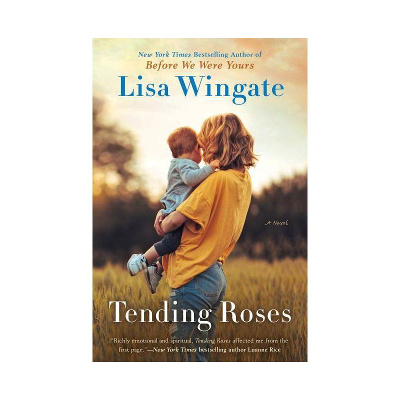 Tending Roses - by Lisa Wingate (Paperback), 1 of 2