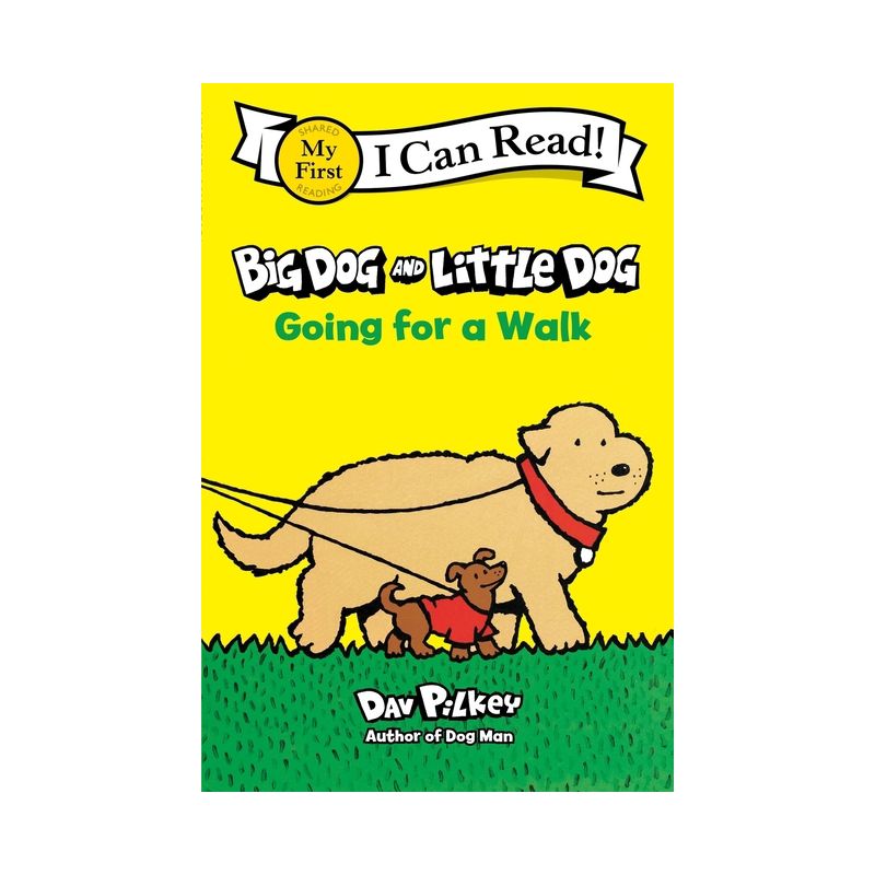 Big Dog and Little Dog Going for a Walk - (My First I Can Read) by  Dav Pilkey (Hardcover), 1 of 2