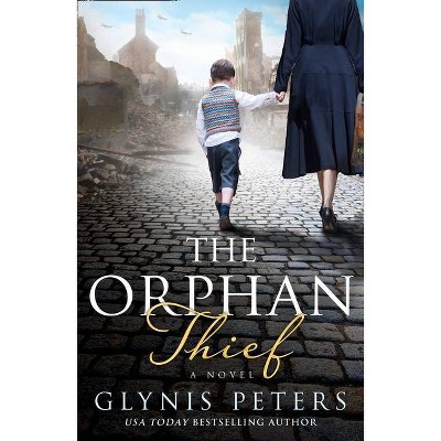  The Orphan Thief - by  Glynis Peters (Paperback) 