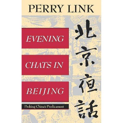  Evening Chats in Beijing - by  E Perry Link (Paperback) 