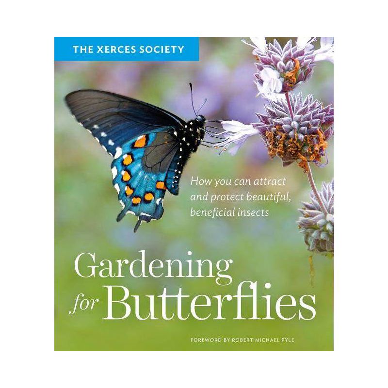 Gardening for Butterflies - by  The Xerces Society (Paperback), 1 of 2