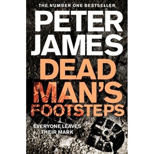 Dead Man's Footsteps - (Detective Superintendent Roy Grace) by  Peter James (Paperback) - 1 of 1