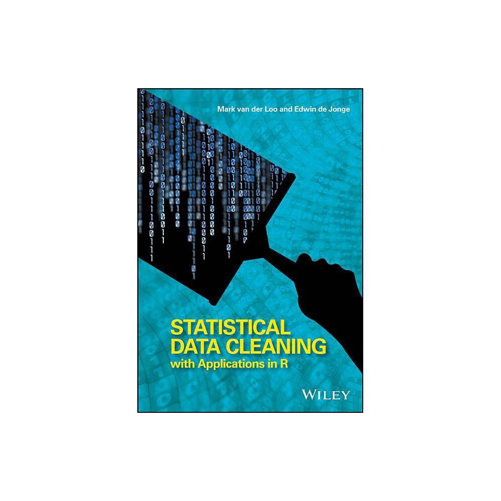 ISBN 9781118897157 product image for Statistical Data Cleaning with Applications in R - by Mark Van Der Loo & Edwin D | upcitemdb.com