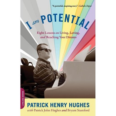 I Am Potential - by  Patrick Henry Hughes (Paperback)