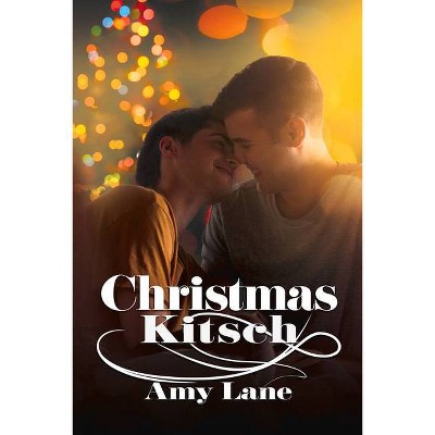 Christmas Kitsch - 2nd Edition by  Amy Lane (Paperback)