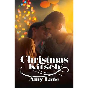 Christmas Kitsch - 2nd Edition by  Amy Lane (Paperback)
