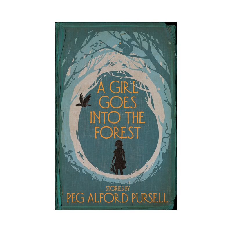 A Girl Goes Into the Forest - by  Peg Alford Pursell (Paperback), 1 of 2