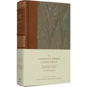 Sin and Temptation (Volume 15) - (Complete Works of John Owen) by  John Owen (Hardcover) - 1 of 1
