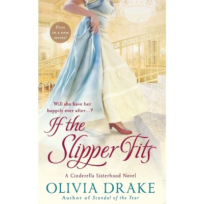 If the Slipper Fits - by  Olivia Drake (Paperback)