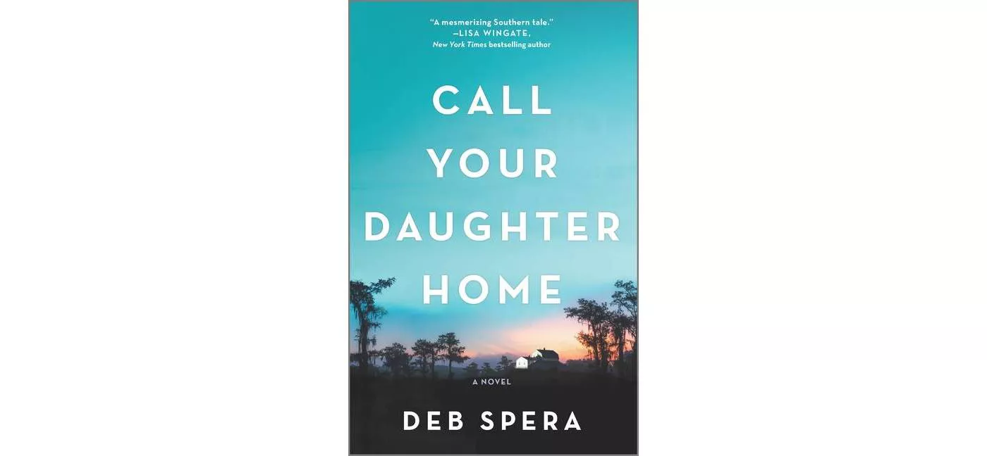 Call Your Daughter Home - by  Deb Spera (Paperback) - image 1 of 1