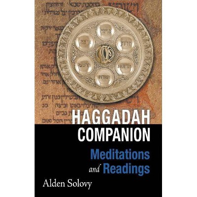 Haggadah Companion - by  Alden Solovy (Paperback)