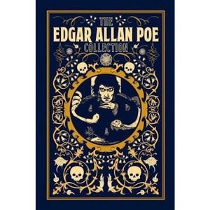 The Edgar Allan Poe Collection - (Hardcover) - 1 of 1