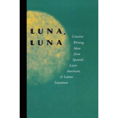 Luna, Luna - by  Julio Marzan (Paperback)