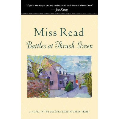 Battles at Thrush Green - by  Read (Paperback)