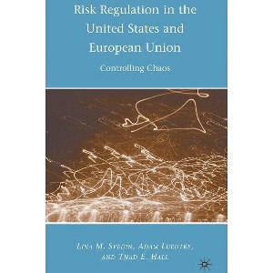Risk Regulation in the United States and European Union - by  A Luedtke & L Svedin & Thad E Hall (Hardcover) - 1 of 1