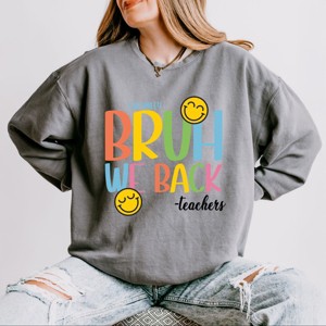 Simply Sage Market S.W.Smiley Bruh We Back Teachers Lightweight Garment Dyed Sweatshirt - 1 of 3