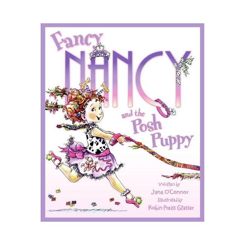 Fancy Nancy and the Posh Puppy ( Fancy Nancy) (Hardcover) by Jane O'Connor, 1 of 2