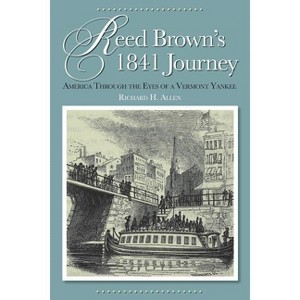 Reed Brown's 1841 Journey - by  Richard H Allen (Paperback) - 1 of 1