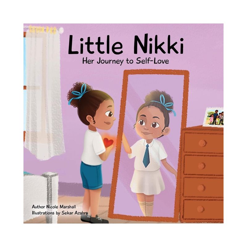 Little Nikki - Her Journey to Self-Love - by  Nicole Marshall (Paperback), 1 of 2