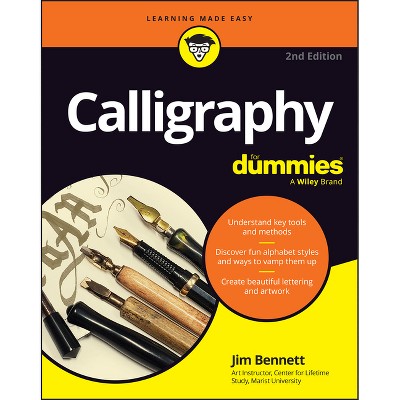 Calligraphy for Dummies - 2nd Edition by  Jim Bennett (Paperback)