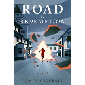 Road to Redemption - by  Tom Fitzgerald (Paperback) - 1 of 1