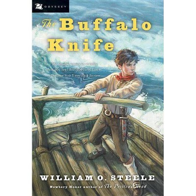 The Buffalo Knife - (Odyssey Classics (Odyssey Classics)) by  William O Steele (Paperback)