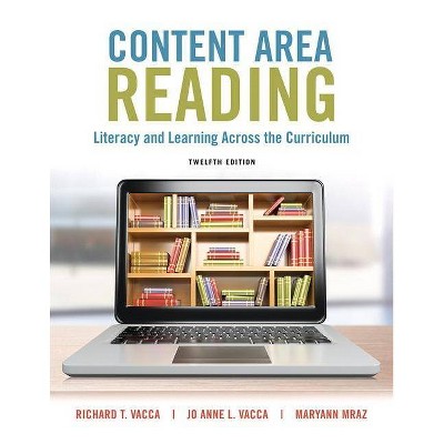 Content Area Reading - (What's New in Literacy) 12th Edition by  Richard Vacca & Jo Anne Vacca & Maryann Mraz