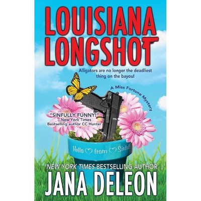 Louisiana Longshot - (Miss Fortune Mystery) by  Jana DeLeon (Paperback)