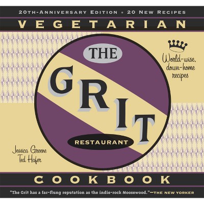 The Grit Cookbook - 20th Edition by  Jessica Greene & Ted Hafer (Paperback)