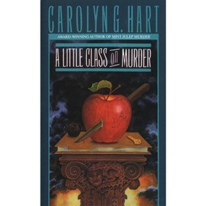 A Little Class on Murder - (Death on Demand Mysteries) by  Carolyn Hart (Paperback) - 1 of 1