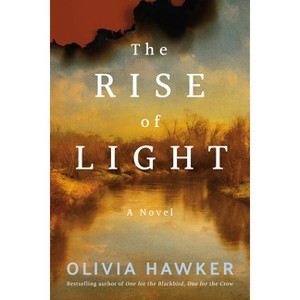 The Rise of Light - by  Olivia Hawker (Paperback) - 1 of 1