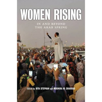 Women Rising - by  Rita Stephan & Mounira M Charrad (Paperback)