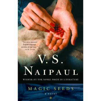 Magic Seeds - (Vintage International) by  V S Naipaul (Paperback)
