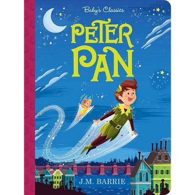 Peter Pan - (Baby's Classics) (Board Book)