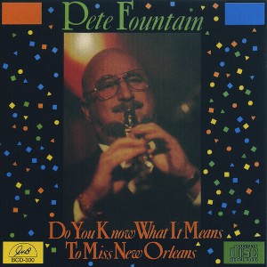 Pete Fountain - Do You Know What It Means to Miss New Orleans (CD) - 1 of 1