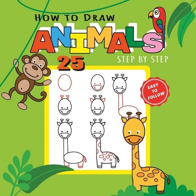Draw 25 Wild Animals (Even If You Don't Know How to Draw!) - Art Starts