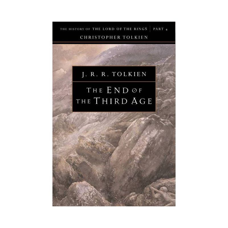 The End of the Third Age - (History of the Lord of the Rings; The History of Middle-Eart) by  Christopher Tolkien (Paperback), 1 of 2